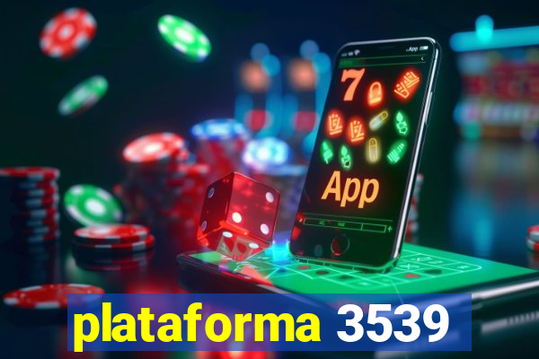 plataforma 3539